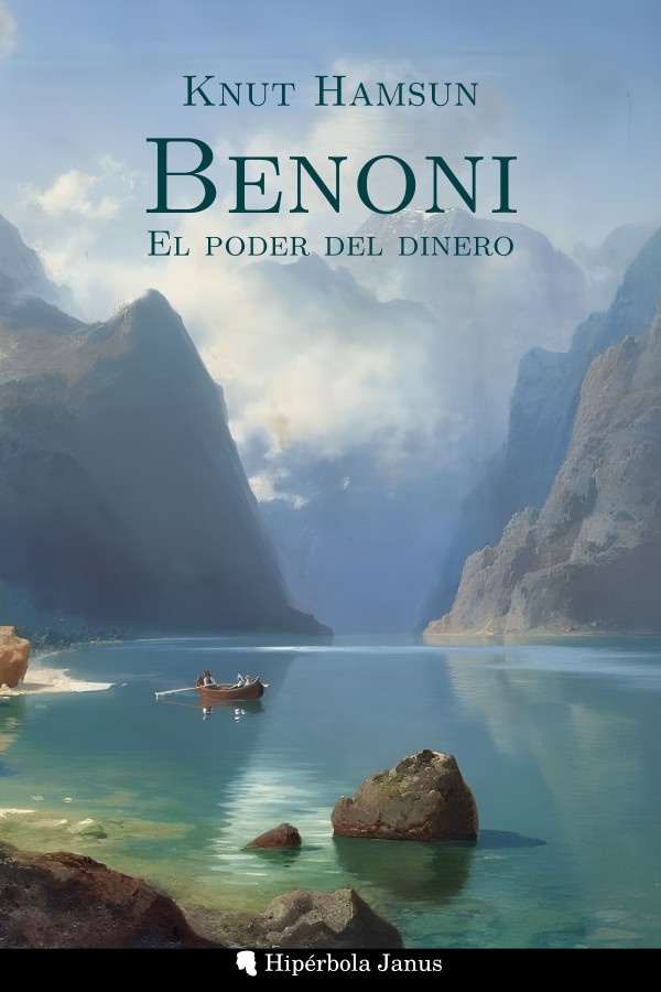 Benoni: El poder del dinero, de Knut Hamsun