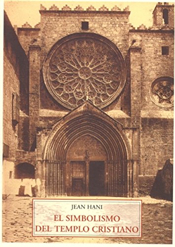 El simbolismo del templo cristiano, de Jean Hani