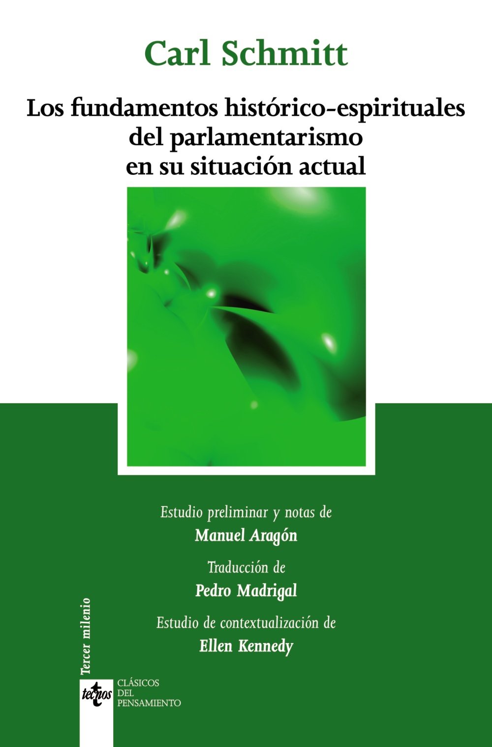 Los fundamentos históricos-espirituales del parlamentarismo en su situación actual, de Carl Schmitt