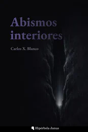 © Hipérbola Janus · Archivo propio Abismos interiores