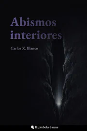 © Hipérbola Janus · Archivo propio Abismos interiores