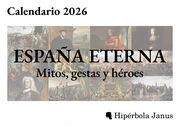 © Hipérbola Janus · Archivo propio España Eterna: Mitos, gestas y héroes