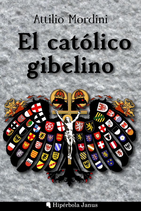 El católico gibelino, de Attilio Mordini