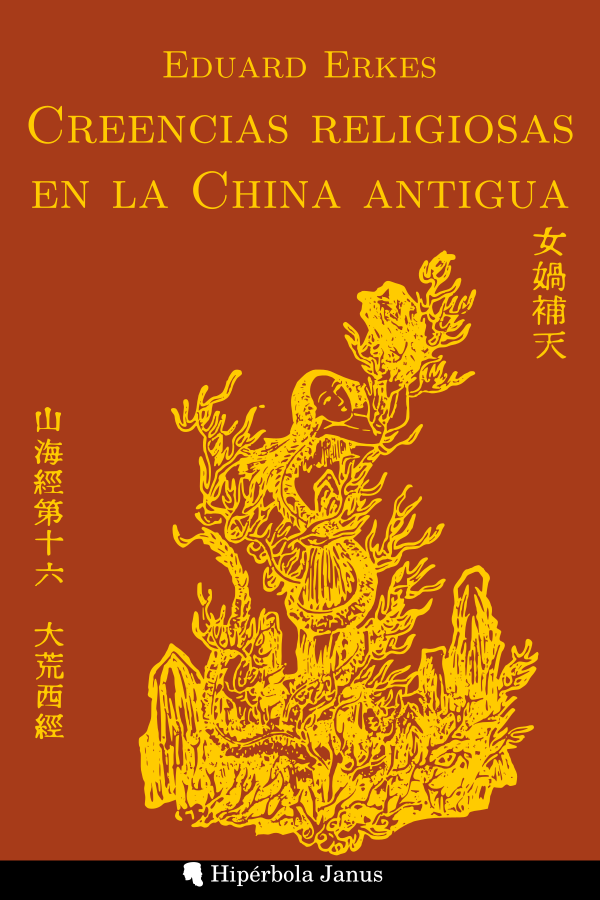 Creencias religiosas en la China antigua, de Eduard Erkes