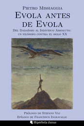 © Hipérbola Janus · Archivo propio Evola antes de Evola