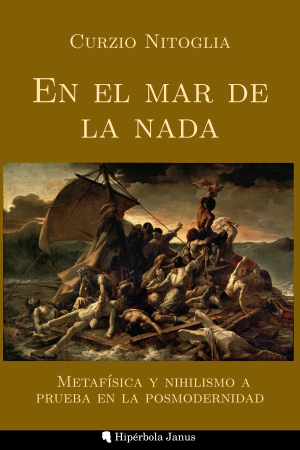 En el mar de la nada: Metafísica y nihilismo a prueba en la posmodernidad, de Curzio Nitoglia