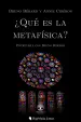 ¿Qué es la metafísica?