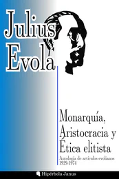 © Hipérbola Janus · Archivo propio Monarquía, Aristocracia y Ética elitista