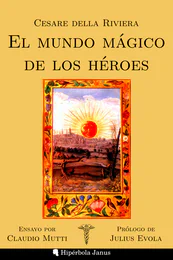 © Hipérbola Janus · Archivo propio El mundo mágico de los héroes