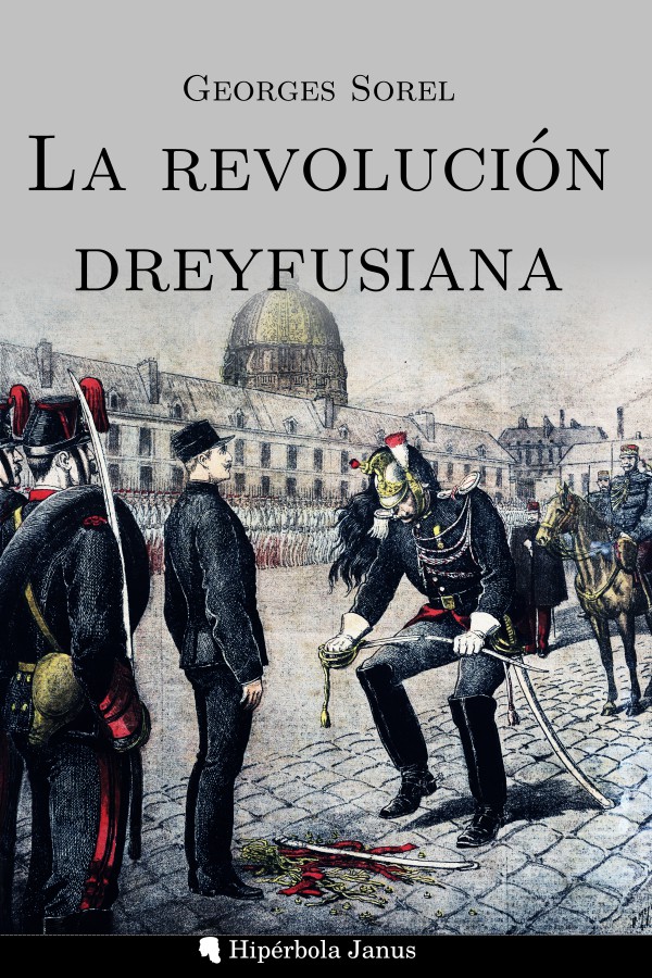 La revolución dreyfusiana, de Georges Sorel