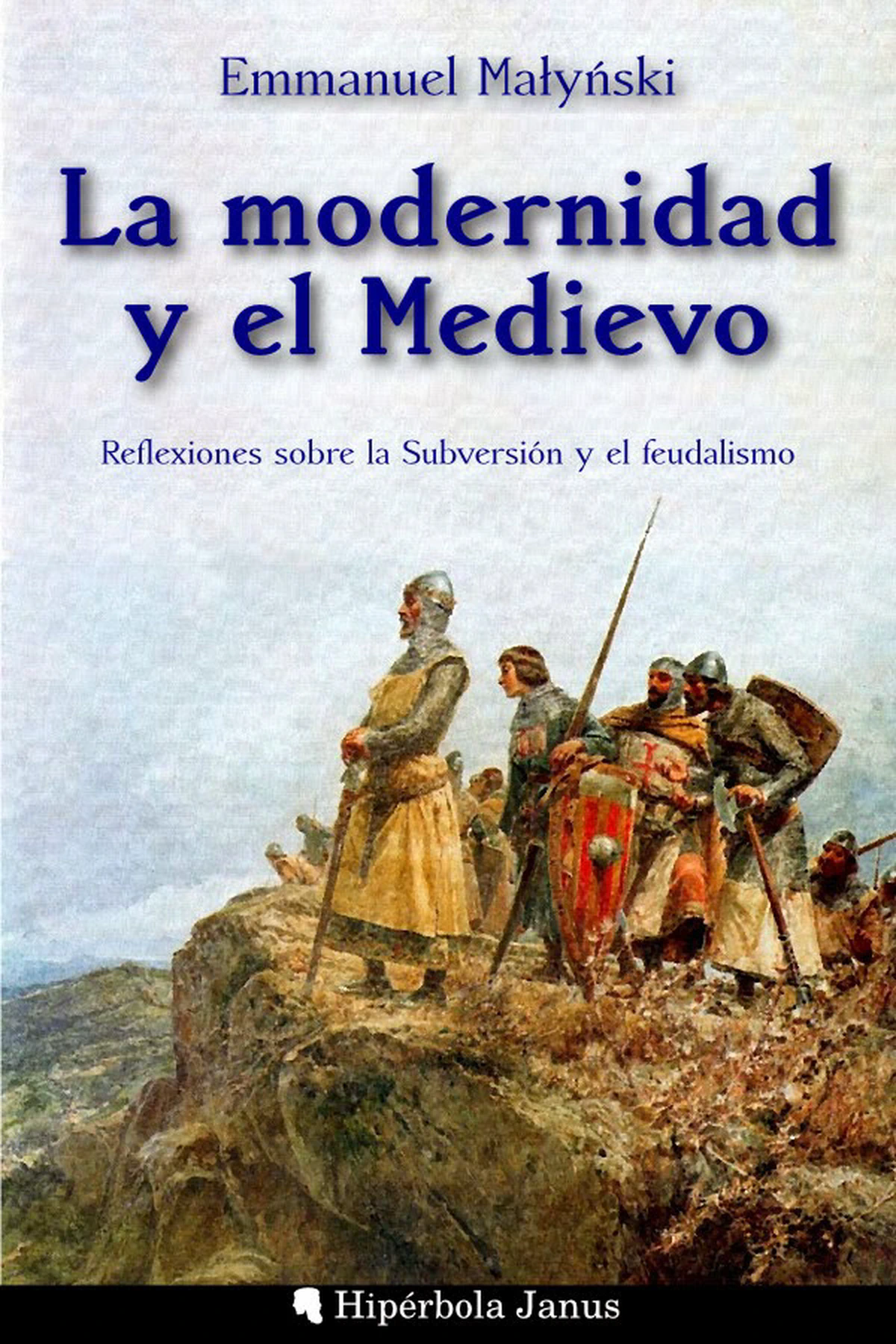 Emmanuel Małyński: subversión, modernidad y feudalismo.