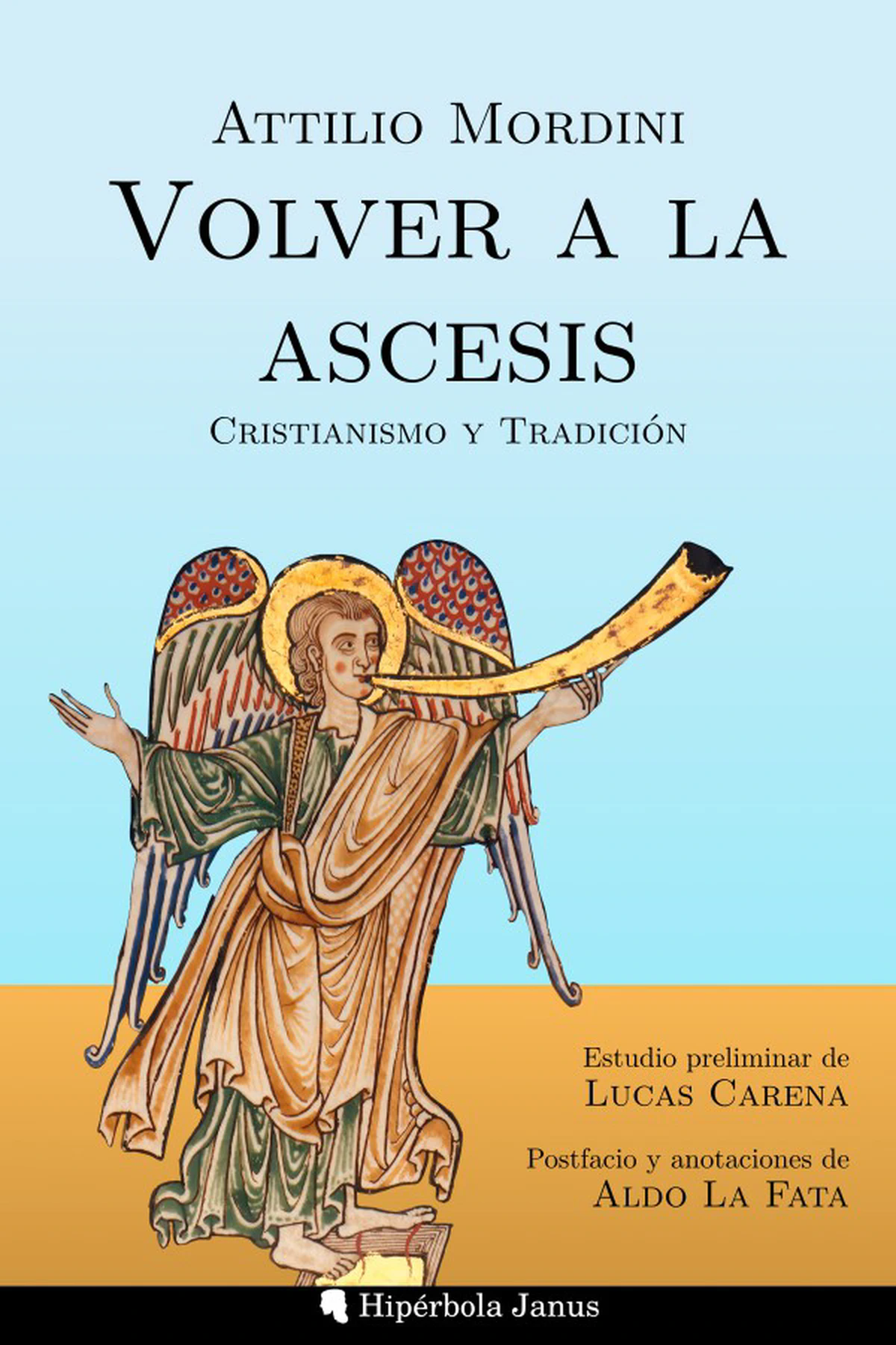 Presentación de «Volver a la Ascesis. Cristianismo y Tradición», de Attilio Mordini