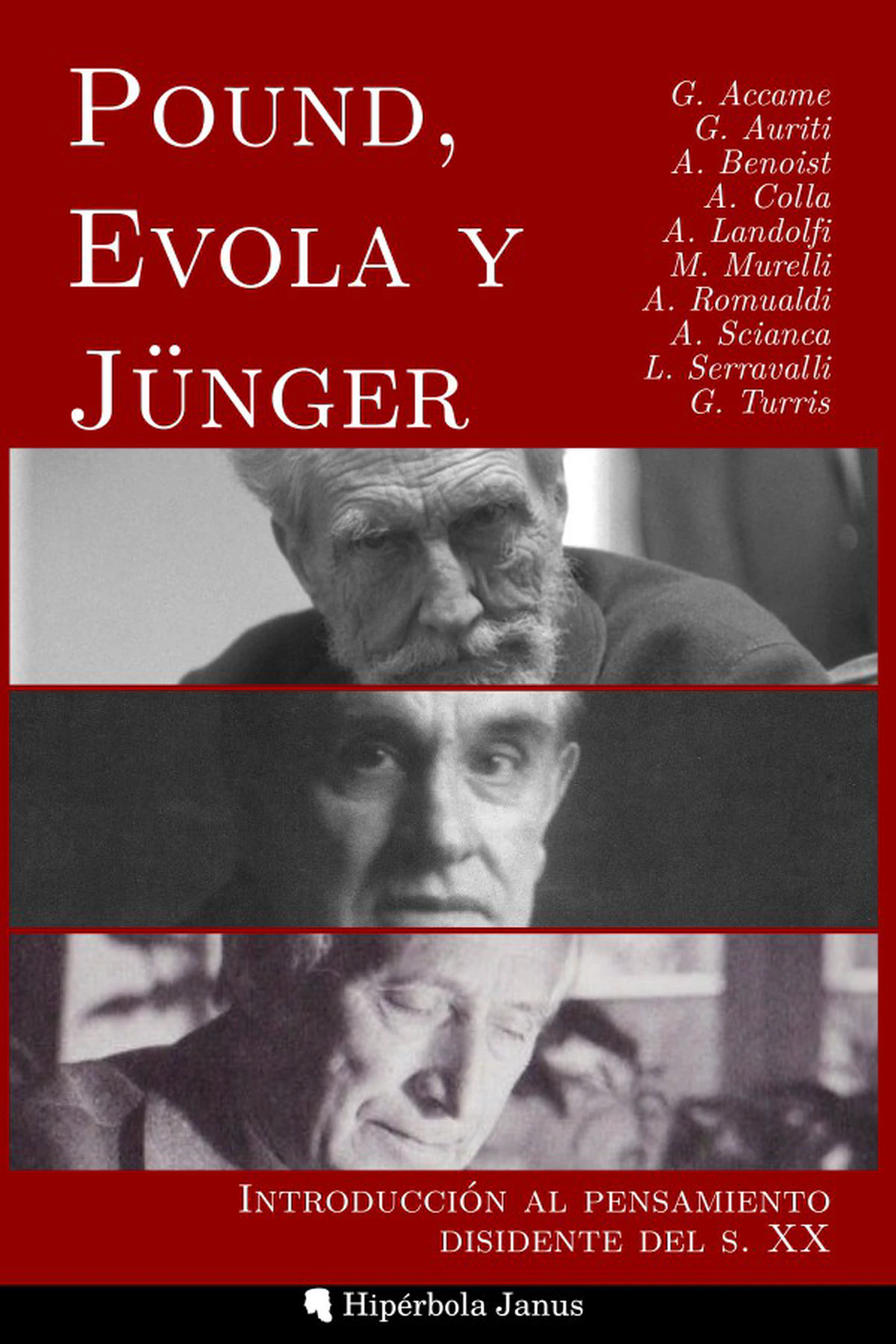 Presentación de «Pound, Evola y Jünger: Introducción al pensamiento disidente del siglo XX»