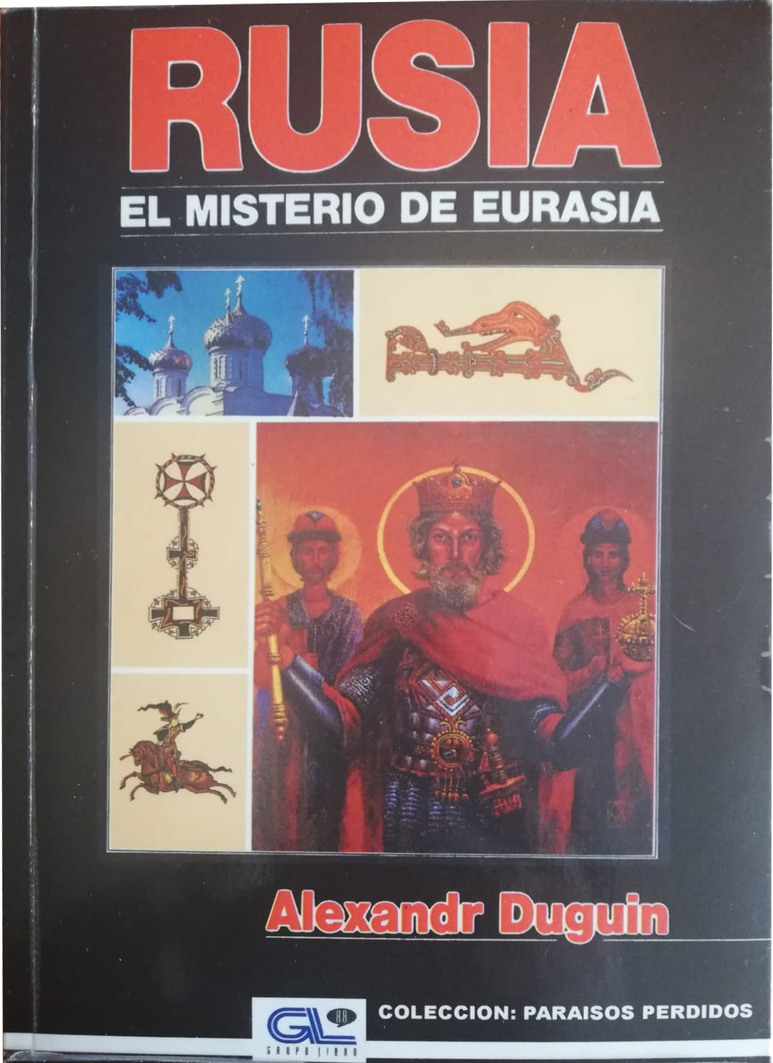 Rusia: El misterio de Eurasia, de Aleksandr Duguin